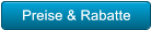 Preise & Rabatte Preise & Rabatte